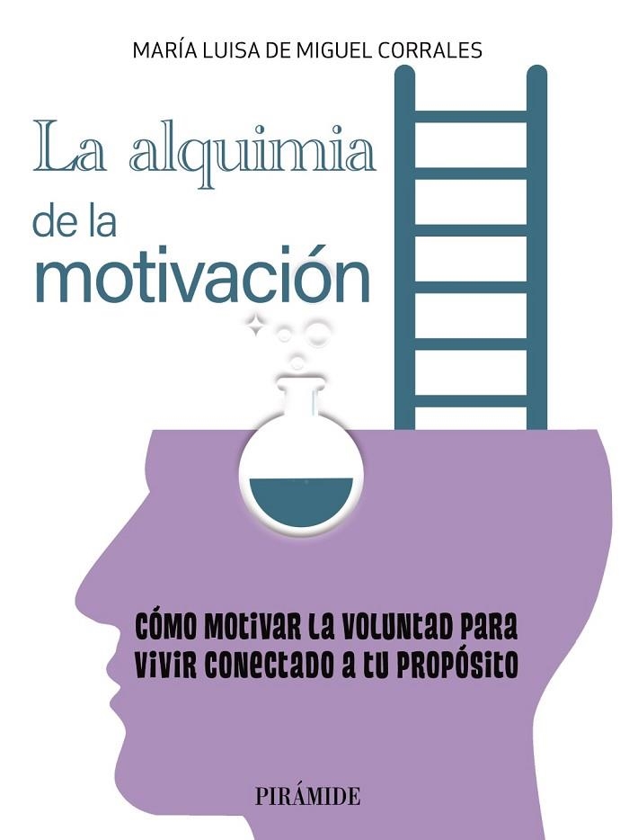 ALQUIMIA DE LA MOTIVACIÓN, LA  | 9788436846201 | DE MIGUEL CORRALES, MARÍA LUISA | Llibreria La Gralla | Llibreria online de Granollers