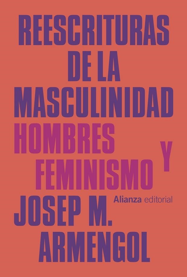 REESCRITURAS DE LA MASCULINIDAD | 9788413628349 | ARMENGOL, JOSEP M. | Llibreria La Gralla | Librería online de Granollers