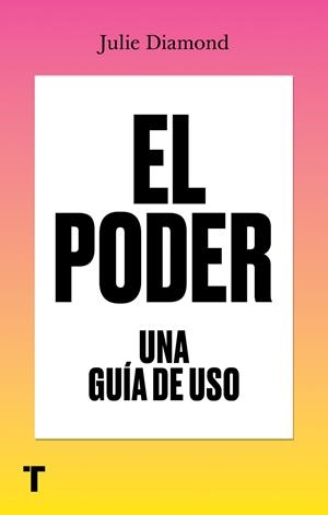 PODER, EL  UNA GUÍA DE USO | 9788418895555 | DIAMOND, JULIE | Llibreria La Gralla | Librería online de Granollers