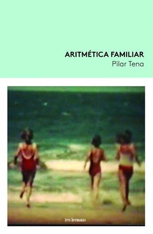 ARITMÉTICA FAMILIAR | 9788419243089 | TENA, PILAR | Llibreria La Gralla | Llibreria online de Granollers