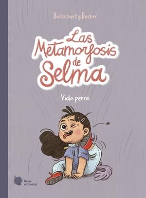 METAMORFOSIS DE SELMA, LAS  1 | 9788412358797 | BALTSCHEIT, MARTIN | Llibreria La Gralla | Librería online de Granollers