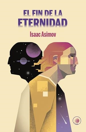 FIN DE LA ETERNIDAD, EL | 9788491425755 | ASIMOV, ISAAC | Llibreria La Gralla | Llibreria online de Granollers