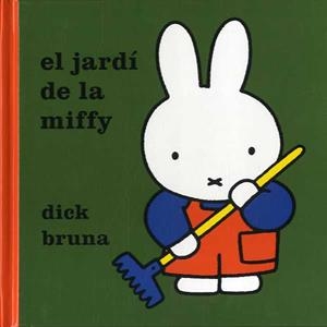 JARDÍ DE LA MIFFY, EL | 9788412368406 | BRUNA, DICK | Llibreria La Gralla | Librería online de Granollers