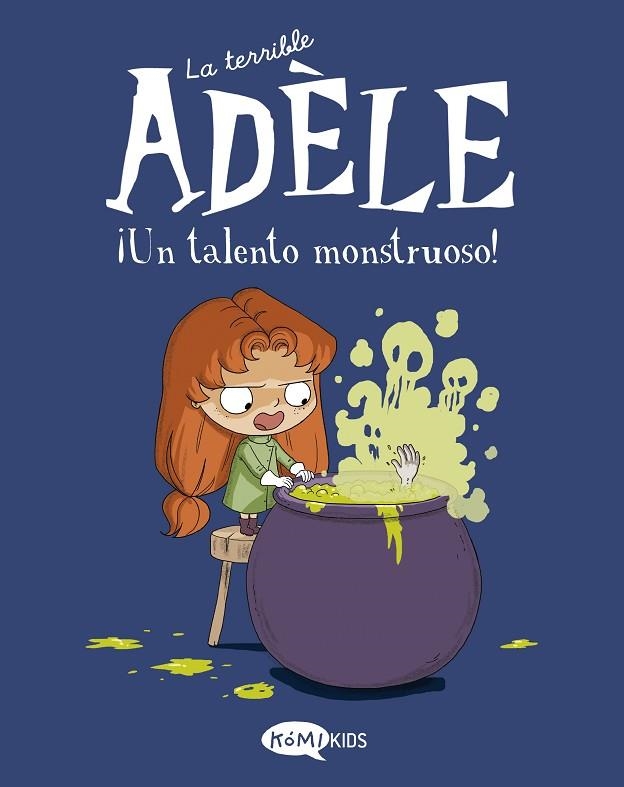 TERRIBLE ADÈLE VOL.6, LA. ¡UN TALENTO MONSTRUOSO! | 9788419183002 | MR TAN | Llibreria La Gralla | Librería online de Granollers