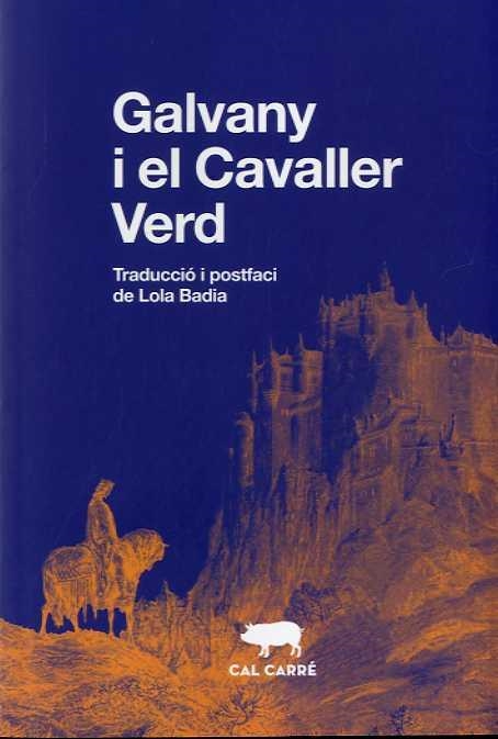 GALVANY I EL CAVALLER VERD | 9788412394399 | ANÒNIM | Llibreria La Gralla | Llibreria online de Granollers
