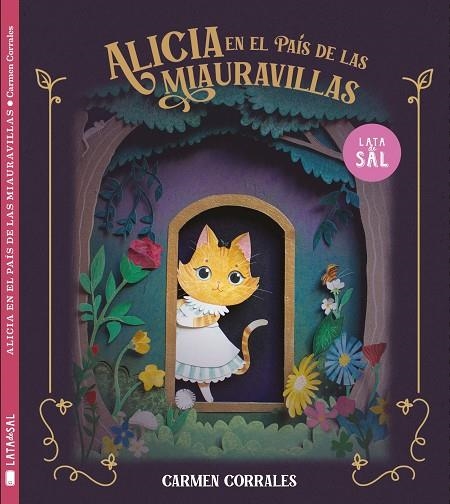 ALICIA EN EL PAÍS DE LAS MIAURAVILLAS | 9788412384147 | CORRALES FÉLIX, CARMEN | Llibreria La Gralla | Librería online de Granollers