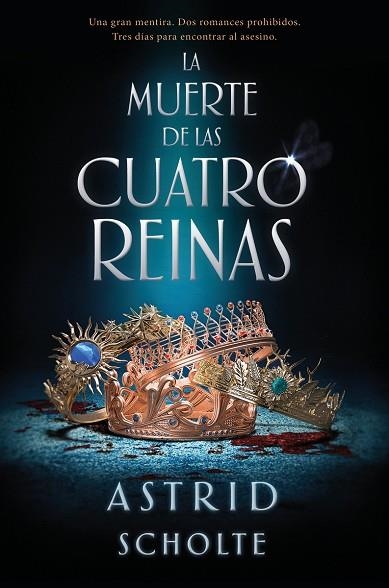 MUERTE DE LAS CUATRO REINAS, LA | 9788419147431 | SCHOLTE, ASTRID | Llibreria La Gralla | Llibreria online de Granollers