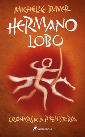 HERMANO LOBO (CRÓNICAS DE LA PREHISTORIA 1) | 9788418797279 | PAVER, MICHELLE | Llibreria La Gralla | Librería online de Granollers