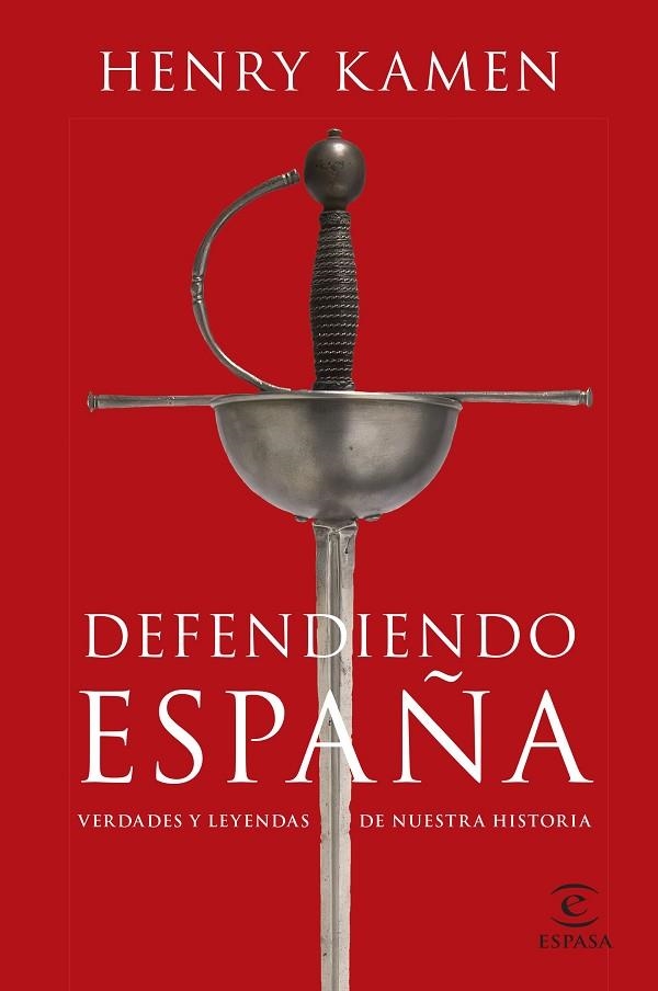 DEFENDIENDO ESPAÑA | 9788467064865 | KAMEN, HENRY | Llibreria La Gralla | Llibreria online de Granollers