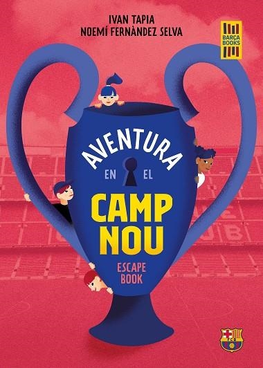 AVENTURA EN EL CAMP NOU | 9788418820533 | TAPIA, IVAN ; FERNÁNDEZ SELVA, NOEMÍ | Llibreria La Gralla | Llibreria online de Granollers