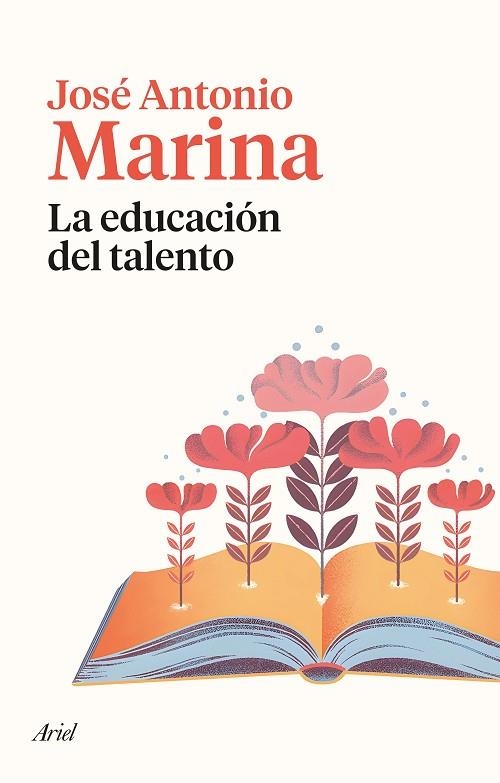 EDUCACIÓN DEL TALENTO, LA  | 9788434435377 | MARINA, JOSÉ ANTONIO | Llibreria La Gralla | Librería online de Granollers