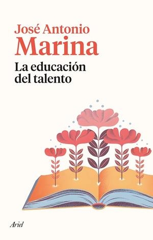 EDUCACIÓN DEL TALENTO, LA  | 9788434435377 | MARINA, JOSÉ ANTONIO | Llibreria La Gralla | Librería online de Granollers