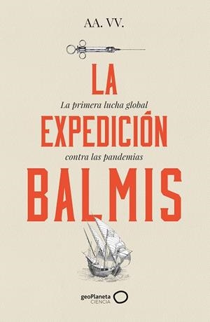 EXPEDICIÓN BALMIS, LA  | 9788408257806 | AA. VV. | Llibreria La Gralla | Librería online de Granollers