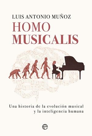 HOMO MUSICALIS | 9788413843612 | MUÑOZ, LUIS ANTONIO | Llibreria La Gralla | Librería online de Granollers