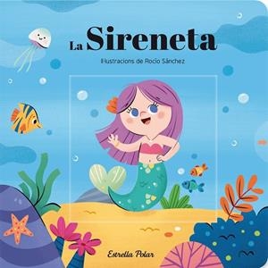 SIRENETA, LA. CONTE AMB MECANISMES | 9788413890982 | VV.AA. | Llibreria La Gralla | Librería online de Granollers