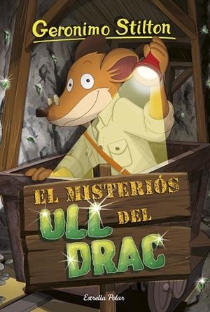 MISTERIÓS ULL DEL DRAC, EL | 9788413891477 | STILTON, GERÓNIMO | Llibreria La Gralla | Llibreria online de Granollers