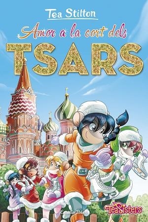 AMOR A LA CORT DELS TSARS | 9788413892177 | STILTON, TEA | Llibreria La Gralla | Librería online de Granollers