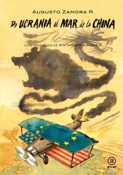 DE UCRANIA AL MAR DE LA CHINA | 9788446052210 | ZAMORA RODRÍGUEZ, AUGUSTO | Llibreria La Gralla | Librería online de Granollers