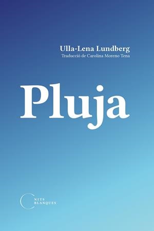 PLUJA | 9788412249460 | LUNDBERG, ULLA-LENA | Llibreria La Gralla | Llibreria online de Granollers