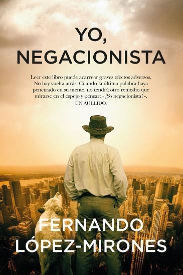 YO, NEGACIONISTA | 9788411311052 | FERNANDO LÓPEZ-MIRONES | Llibreria La Gralla | Librería online de Granollers