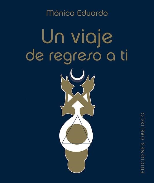 UN VIAJE DE REGRESO A TI | 9788491118251 | EDUARDO ACUÑA, MÓNICA | Llibreria La Gralla | Llibreria online de Granollers