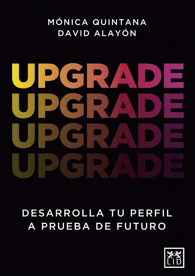 UPGRADE | 9788411310215 | DAVID ALAYÓN / MÓNICA QUINTANA | Llibreria La Gralla | Librería online de Granollers