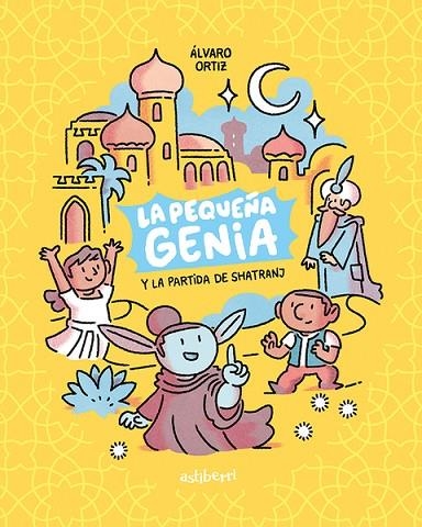 PEQUEÑA GENIA 1. LA PARTIDA DE SHATRANJ, LA | 9788418909115 | ORTIZ, ÁLVARO | Llibreria La Gralla | Librería online de Granollers