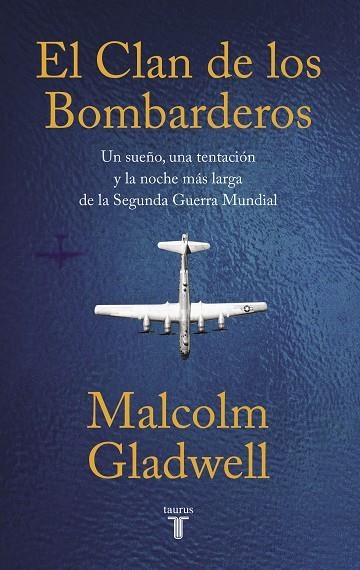 CLAN DE LOS BOMBARDEROS, EL | 9788430624591 | GLADWELL, MALCOLM | Llibreria La Gralla | Llibreria online de Granollers