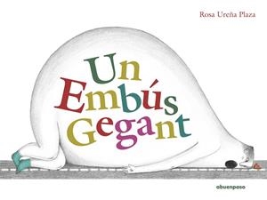 UN EMBÚS GEGANT | 9788417555733 | UREÑA PLAZA, ROSA | Llibreria La Gralla | Librería online de Granollers