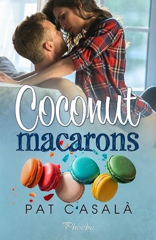 COCONUT MACARONS | 9788418491962 | CASALÀ, PAT | Llibreria La Gralla | Llibreria online de Granollers