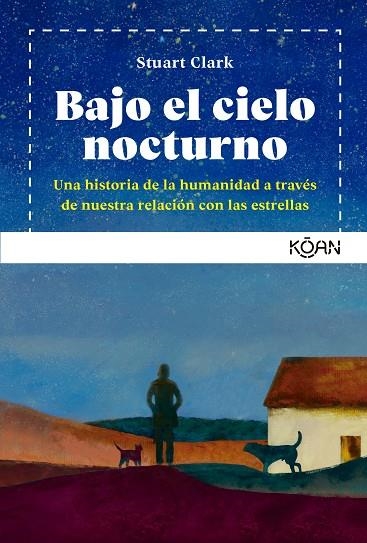 BAJO EL CIELO NOCTURNO | 9788418223518 | CLARK, STUART | Llibreria La Gralla | Librería online de Granollers