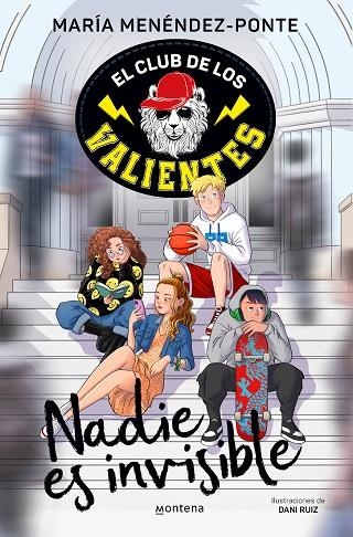 CLUB DE LOS VALIENTES 1, EL - NADIE ES INVISIBLE | 9788418594724 | MENÉNDEZ-PONTE, MARÍA | Llibreria La Gralla | Librería online de Granollers