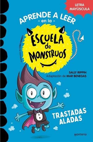 APRENDER A LEER EN LA ESCUELA DE MONSTRUOS 6 - TRASTADAS ALADAS | 9788418949319 | RIPPIN, SALLY / BENEGAS, MAR | Llibreria La Gralla | Llibreria online de Granollers