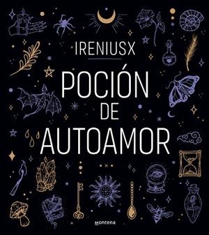 POCIÓN DE AUTOAMOR | 9788418949234 | IRENIUSX, | Llibreria La Gralla | Librería online de Granollers