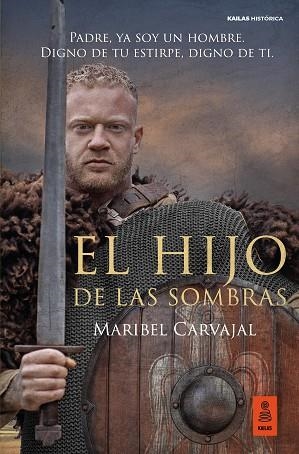 HIJO DE LAS SOMBRAS, EL | 9788418345388 | CARVAJAL GRAZINA, MARIBEL | Llibreria La Gralla | Librería online de Granollers