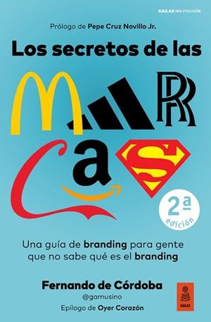 SECRETOS DE LAS MARCAS, LOS | 9788418345418 | DE CÓRDOBA TRIGUEROS, FERNANDO | Llibreria La Gralla | Librería online de Granollers