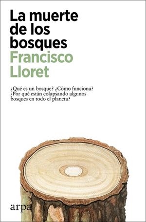MUERTE DE LOS BOSQUES, LA | 9788418741357 | LLORET, FRANCISCO | Llibreria La Gralla | Llibreria online de Granollers