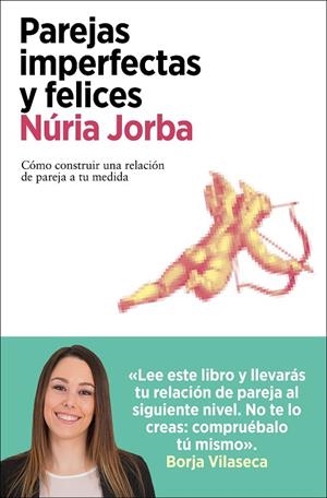 PAREJAS IMPERFECTAS Y FELICES | 9788418741487 | JORBA, NÚRIA | Llibreria La Gralla | Llibreria online de Granollers