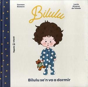 BILULU SE'N VA A DORMIR | 9788417137861 | ROMERO, CARMEN/ALVAREZ DE TOLEDO, LUCIA | Llibreria La Gralla | Librería online de Granollers