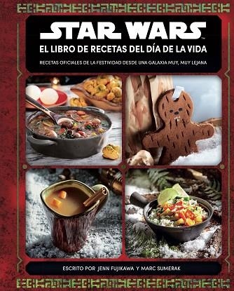 STAR WARS EL LIBRO DE RECETAS DEL DÍA DE LA VIDA | 9788413423739 | AA. VV. | Llibreria La Gralla | Llibreria online de Granollers