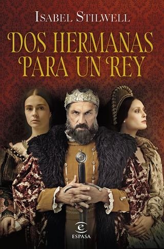 DOS HERMANAS PARA UN REY | 9788467063677 | STILWELL, ISABEL | Llibreria La Gralla | Librería online de Granollers