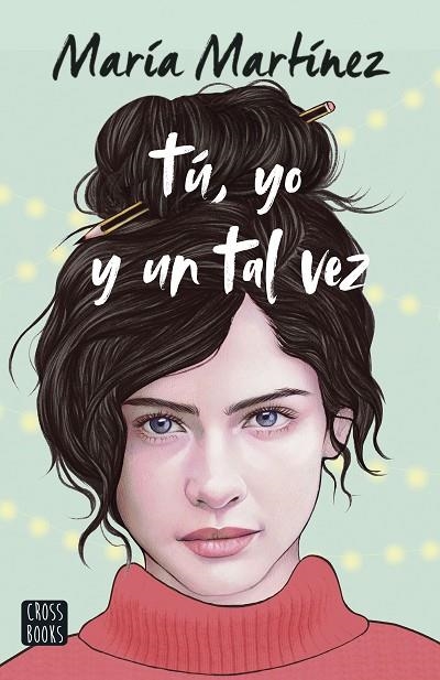 TÚ, YO Y UN TAL VEZ | 9788408253877 | MARTÍNEZ, MARÍA | Llibreria La Gralla | Librería online de Granollers