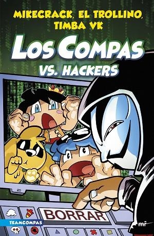 COMPAS 7. LOS COMPAS VS. HACKERS | 9788427050006 | MIKECRACK, EL TROLLINO Y TIMBA VK | Llibreria La Gralla | Librería online de Granollers