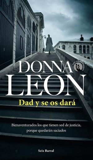 DAD Y SE OS DARÁ | 9788432240850 | LEON, DONNA | Llibreria La Gralla | Llibreria online de Granollers
