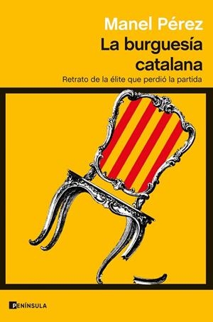 BURGUESÍA CATALANA, LA | 9788411000918 | PÉREZ, MANEL | Llibreria La Gralla | Librería online de Granollers
