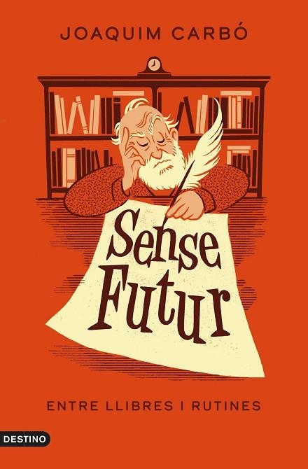 SENSE FUTUR | 9788497103381 | CARBÓ, JOAQUIM | Llibreria La Gralla | Llibreria online de Granollers