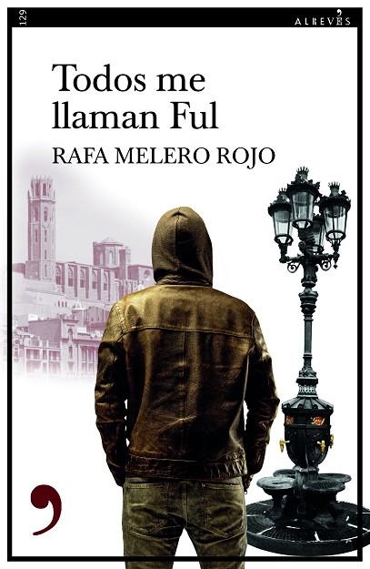 TODOS ME LLAMAN FUL | 9788418584558 | MELERO, RAFA | Llibreria La Gralla | Librería online de Granollers