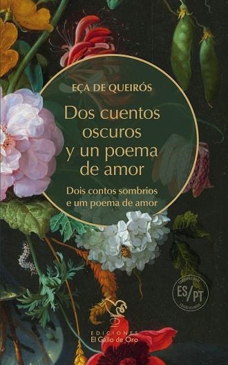 DOS CUENTOS OSCUROS Y UN POEMA DE AMOR (EDICIÓN BILINGÜE) | 9788412416886 | DE QUEIRÓS, EÇA | Llibreria La Gralla | Librería online de Granollers