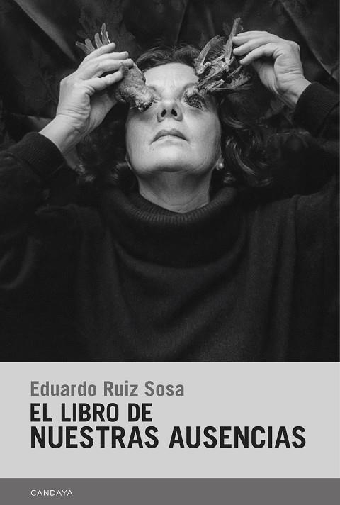 LIBRO DE NUESTRAS AUSENCIAS, EL | 9788418504471 | RUIZ SOSA, EDUARDO | Llibreria La Gralla | Librería online de Granollers