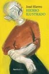 HIERRO ILUSTRADO | 9788419320179 | HIERRO DEL REAL, JOSÉ | Llibreria La Gralla | Llibreria online de Granollers